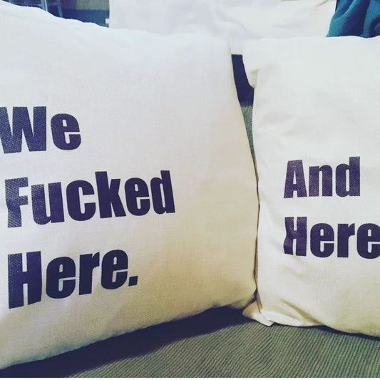 We fucked here & here Cushion Cover set